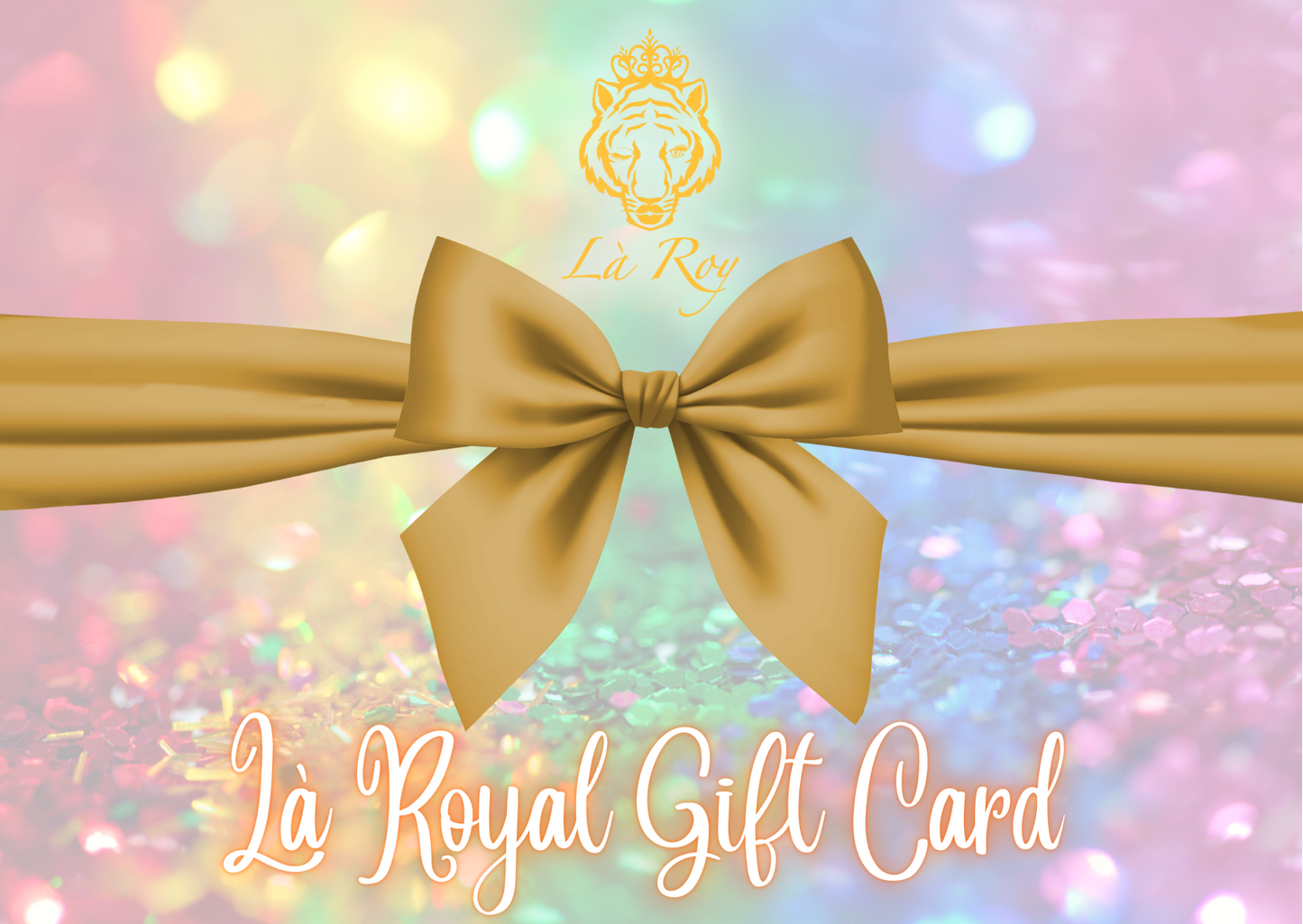 Là Royal E-Gift Card